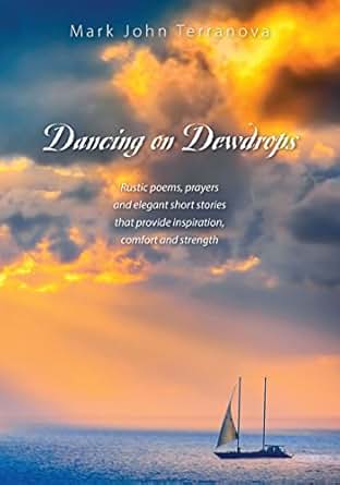 Amazon.com: Dancing on Dewdrops: Rustic poems, prayers and
