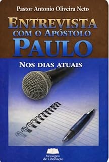 Livro UMA ENTREVISTA COM O APÓSTOLO PAULO NOS DIAS ATUAIS