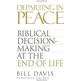 Departing in Peace: Biblical Decision-Making at the End of Life
