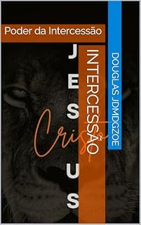 Livro Intercessão : Poder da Intercessão
