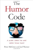 The Humor Code: A Global Search for What Makes Things Funny