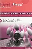 MasteringPhysics with Pearson eText -- Standalone Access Card -- for College Physics (10th Edition)