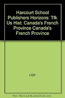 Time for Kids Readers Canada's French Province 0153335572 Book Cover