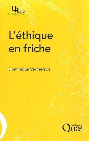 L' éthique en friche
