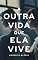 Livro A Outra Vida que Ela Vive