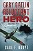 Reluctant Hero (1) by Carl F. Haupt