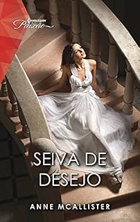 Livro Seiva de desejo (Paixão Livro 220)