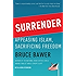 Surrender: Appeasing Islam, Sacrificing Freedom