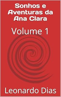 Livro Sonhos e Aventuras da Ana Clara: Volume 1