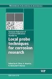 Local Probe Techniques for Corrosion Research, Oltra, R., 1845692365