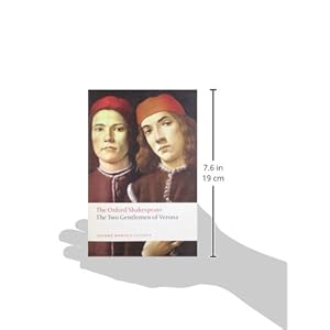The Two Gentlemen of Verona: The Oxford Shakespeare (Oxford World's Classics)