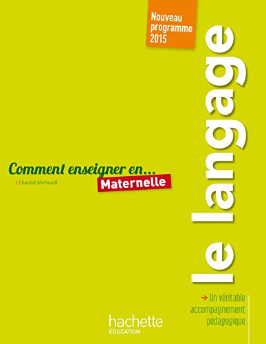 Comment enseigner en maternelle le langage