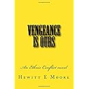 Vengeance Is Ours: An Ethnic Conflict Novel
