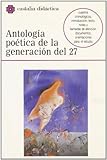 Antologia poetica de la Generacion del 27 (Castalia Didactica) (Castalia didáctica) (Spanish Edition)