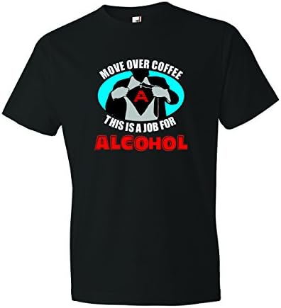 Men's Move Over Coffee, This Is A Job For Alcohol . Superhero T-Shirt-Black-3X