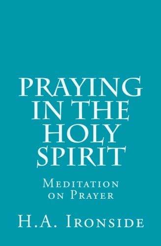 Praying in the Holy Spirit: Meditation on Prayer