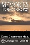 Memories for Tomorrow (Bellingwood) (Volume 16)