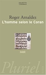 L' homme selon le Coran...