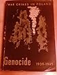 War Crimes in Poland : Genocide 1939-1945