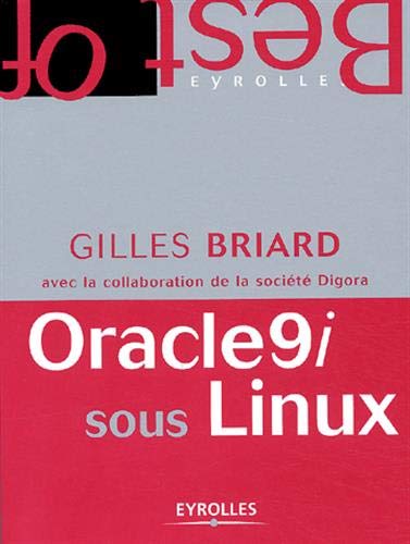 Oracle9i sous Linux by Gilles Briard, DIGORA