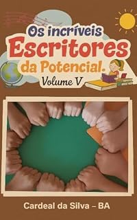 Livro Os Incríves Escritores da Potencial: Volume V