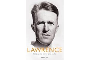 Lawrence: Warrior and Scholar