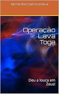 Livro Operação Lava Toga: Deu a louca em Zeus!