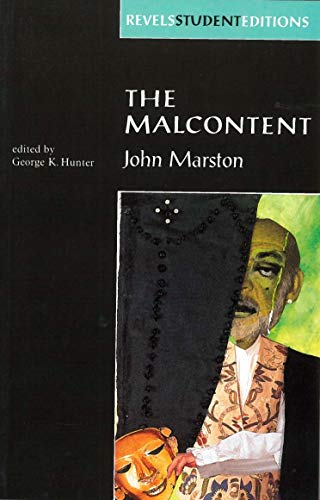 The Malcontent: by John Marston (Revels Student Editions)