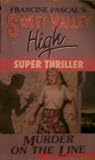 Paperback Murder on the Line: (Sweet Valley High Super Thriller, No 5) Book