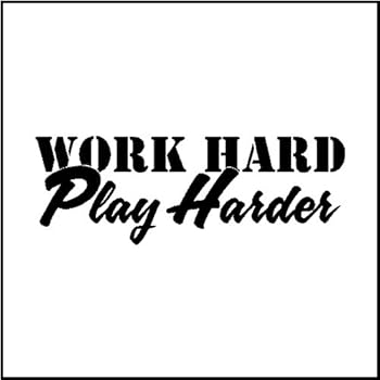 Work Hard Play Harder Wall Quotes Words Sayings Art Lettering