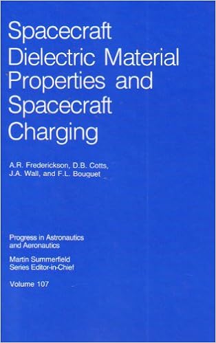 Spacecraft Dielectric Material Properties And Spacecraft Charging Progress In Astronautics Aeronautics Frederickson A R Cotts David B Wall J A Bouquet Frank L 9780930403171 Amazon Com Books
