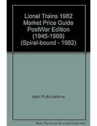 Book: Lionel Trains 1982 Market Price Guide PostWar Edition (1945-1969) (Spiral-bound - 1982) - April Publications