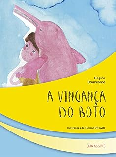 Livro A vingança do boto (Seres fantásticos Livro 2)