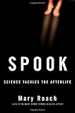 Spook: Science Tackles the Afterlife