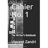 Cahier No. 1: The Writer's Notebook