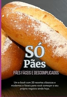 Livro Ebook "pães Artesanais: Receitas Caseiras Para Todos Os Dias"