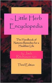 Little Herb Encyclopedia: The Handbook of Natures Remedies for a Healthier Life