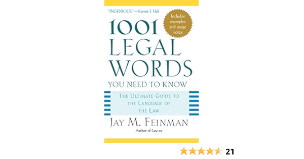 Amazon Com 1001 Legal Words You Need To Know The Ultimate Guide To The Language Of The Law 9780195181333 Feinman Jay M Books