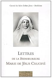 Lettres de la bienheureuse Marie de Jésus Crucifié
