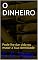 Livro O DINHEIRO: Pode lhe dar vida ou matar a sua identidade