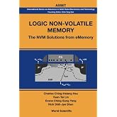 Logic Non-Volatile Memory: The Nvm Solutions For Ememory