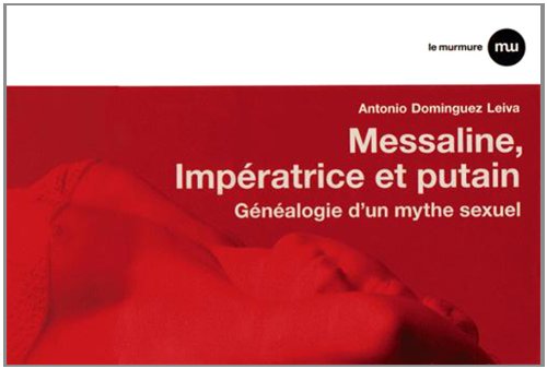 Messaline, impératrice et putain