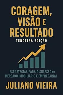 Livro Coragem, Visao e Resultado – 3a Edicao