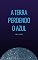 Livro A Terra Perdendo o Azul