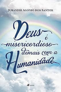 Livro Deus é misericordioso demais com a Humanidade
