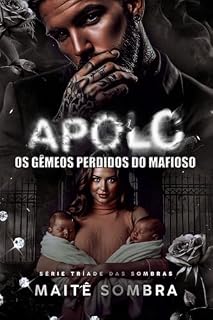 Livro APOLO: Os gêmeos perdidos do mafioso (TRÍADE DAS SOMBRAS Livro 1)