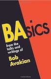 BAsics, from the talks and writings of Bob Avakian