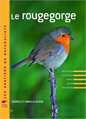 Le Rougegorge Description Repartition Habitat Moeurs Observation Les Sentiers Du Naturaliste French Edition Olioso Georges Olioso Mireille 9782603015209 Amazon Com Books Le Rougegorge Description Repartition Habitat Moeurs Observation Les Sentiers Du Naturaliste French Edition Olioso Georges Olioso Mireille 9782603015209 Amazon Com Books