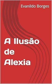 Livro A Ilusão de Alexia