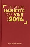 Guide Hachette des vins 2014 (French Edition) by